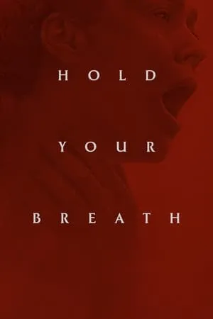 Hold Your Breath (2024)