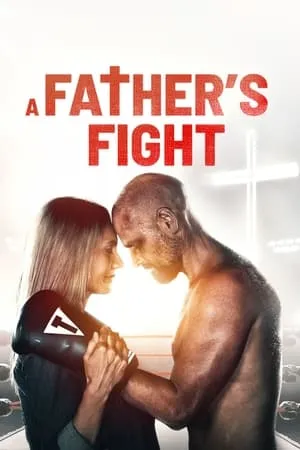 A Fathers Fight / Fight (2021)