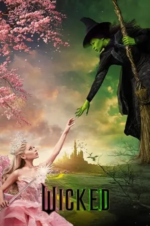 Wicked: Part I / Wicked (2024)