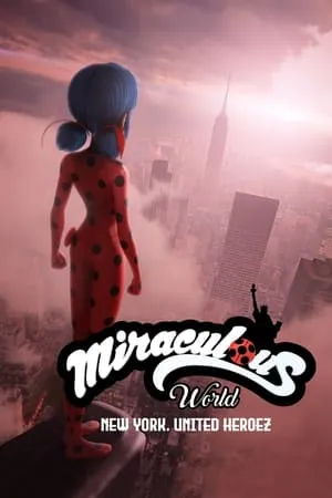 Miraculous World: New York - United HeroeZ (2020)