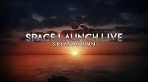Space Launch Live: Splashdown (2020)