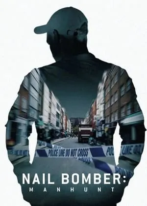 Nail Bomber: Manhunt (2021)