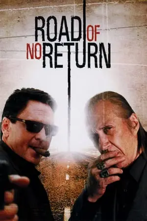 Road of No Return (2008)