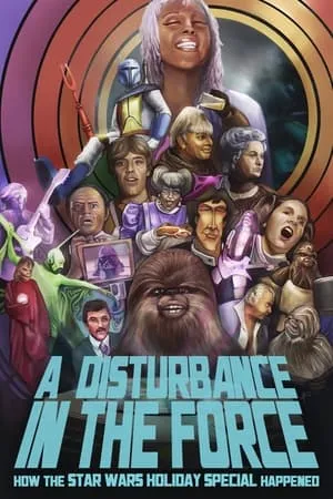 A Disturbance in the Force: How the Star Wars Holiday Special Happened