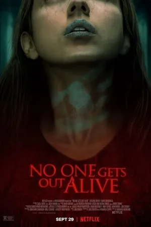 No One Gets Out Alive (2021)