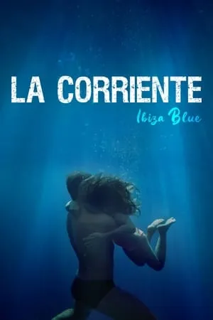 Ibiza Blue (2023) La corriente