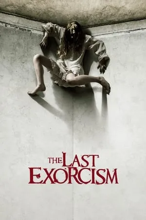 The Last Exorcism (2010) + Extras [w/Commentaries]