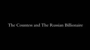 The Countess and the Russian Billionaire