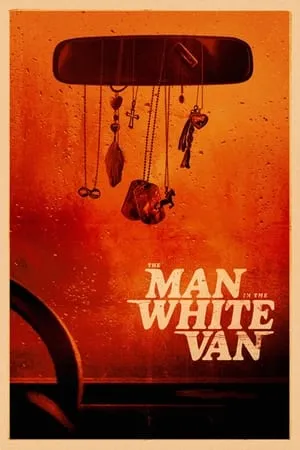 The Man in the White Van (2023)