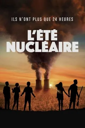 L'été nucléaire / Atomic Summer (2020)