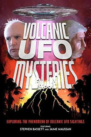 Volcanic UFO Mysteries (2021)