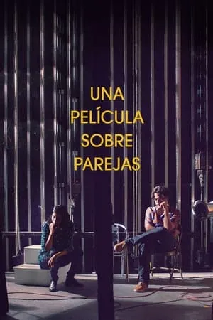 Una película sobre parejas / A Film About Couples (2022)