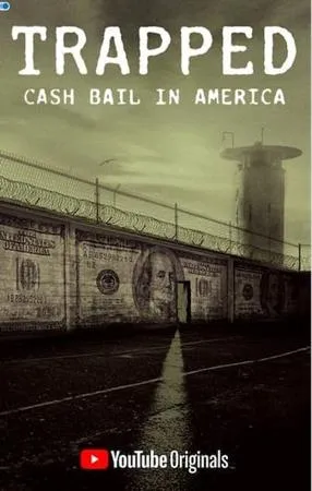 Trapped: Cash Bail in America (2020)