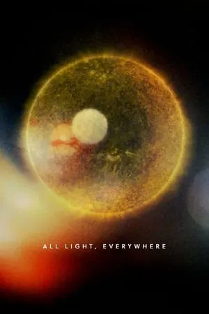 All Light, Everywhere (2021)