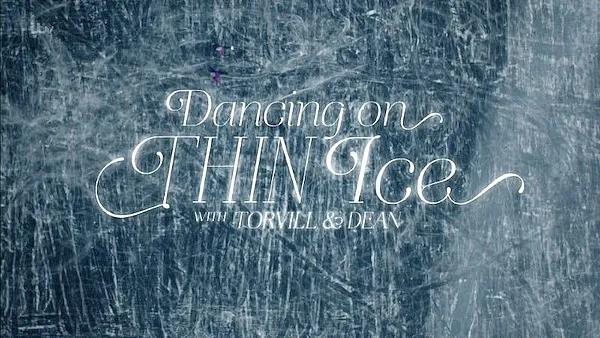 ITV - Dancing on Thin Ice with Torvill and Dean (2021)