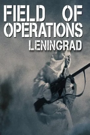 Field of Operations: Leningrad