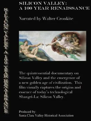Silicon Valley: A 100 Year Renaissance (1998)