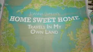 ITV - Joanna Lumley's Home Sweet Home: Travels in My Own Land (2021)