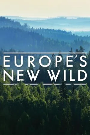 PBS - Europe's New Wild: Series 1