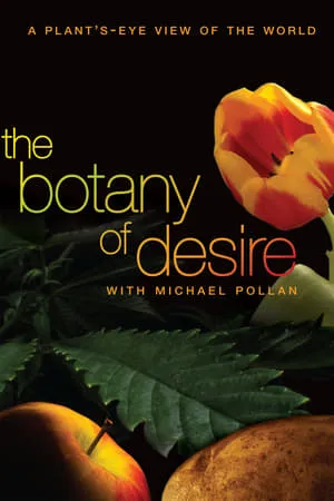 PBS - The Botany of Desire (2009)