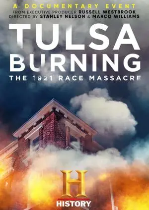 Tulsa Burning: The 1921 Race Massacre