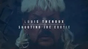 Louis Theroux: Shooting Joe Exotic (2021)