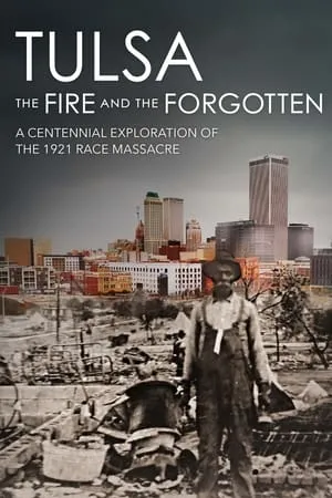 PBS - Tulsa: The Fire and the Forgotten (2021)