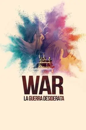 The Desired War / War: La guerra desiderata (2022)