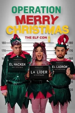 Operation Merry Christmas: The Elf Con / Operación Feliz Navidad (2021)