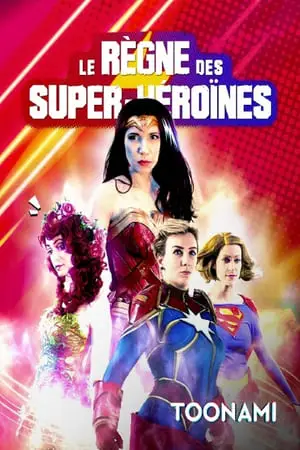 Le règne des super-héroïnes
