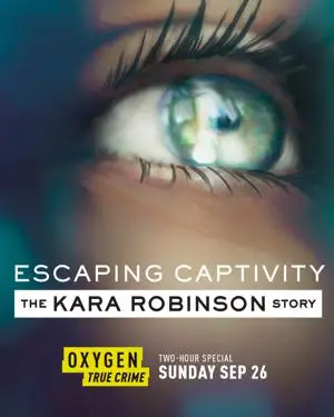 Escaping Captivity: The Kara Robinson Story