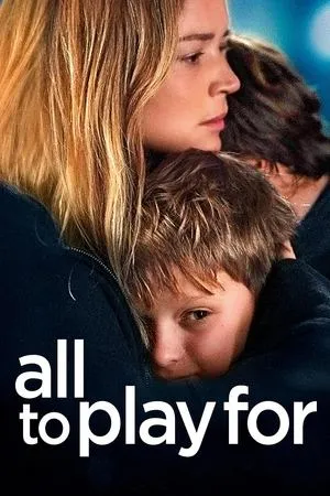 Rien à perdre / All to Play For (2023)