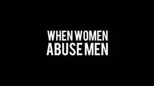 CH5. - When Women Abuse Men