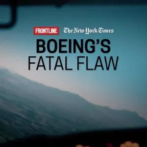 PBS - Frontline: Boeings Fatal Flaw (2021)