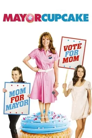 Mayor Cupcake (2011)