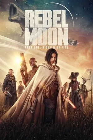 Rebel Moon - Part One: A Child of Fire (2023) Director's Cut