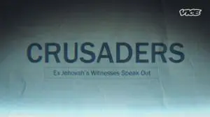 Crusaders: Ex Jehovah's Witnesses Speak Out (2021)