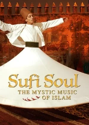 Sufi Soul: The Mystic Music Of Islam (2005) **[RE-UP]**