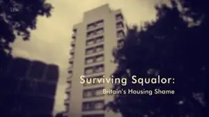 ITV - Surviving Squalor: Britain's Housing Shame (2021)