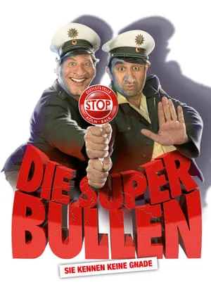 Die Superbullen - Sie kennen keine Gnade (2011)