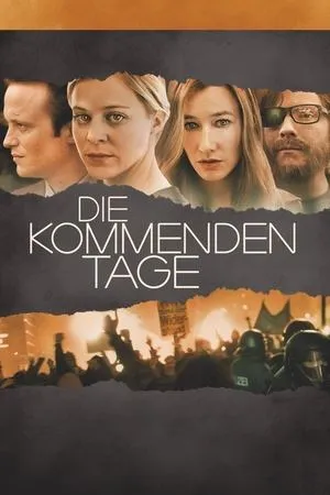 The Coming Days (2010) Die kommenden Tage