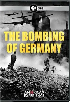 PBS American Experience - The Bombing of Germany