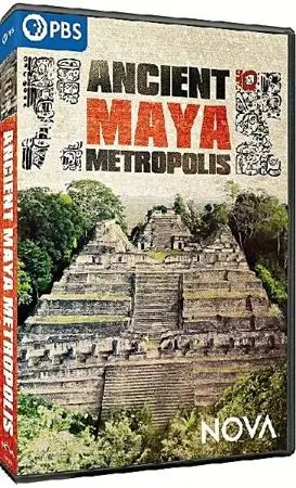 PBS - NOVA: Ancient Maya Metropolis (2022)