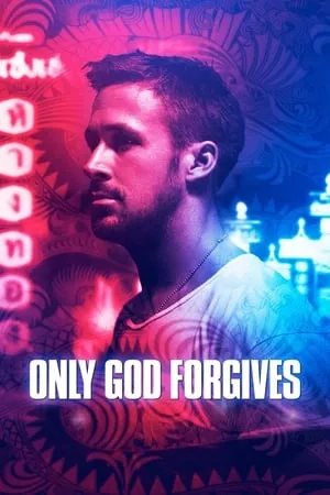 Only God Forgives (2013) [w/Commentary]