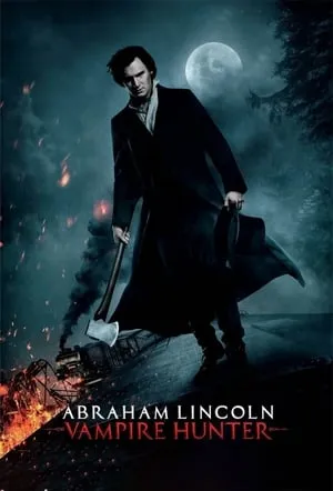 Abraham Lincoln: Vampire Hunter (2012)