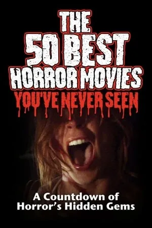 The 50 Best Horror Movies You've Never Seen (2014)