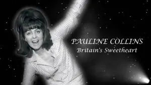 CH5. - Pauline Collins: Britain's Sweetheart