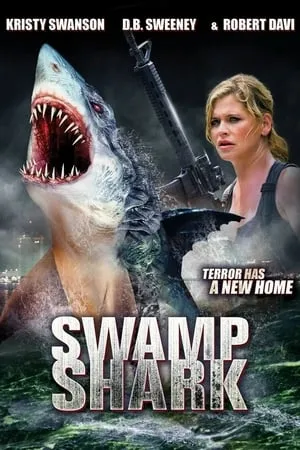 Swamp Shark (2011) + Extra