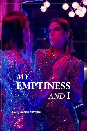 My Emptiness and I (2022) Mi vacío y yo