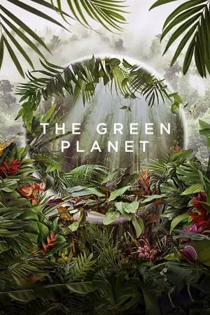 BBC - The Green Planet (2022)